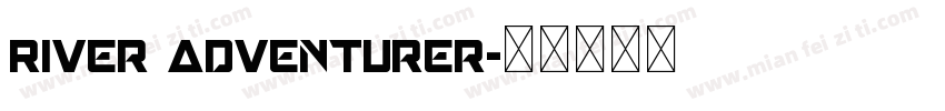 River Adventurer字体转换